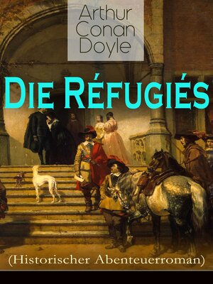 cover image of Die Réfugiés (Historischer Abenteuerroman)